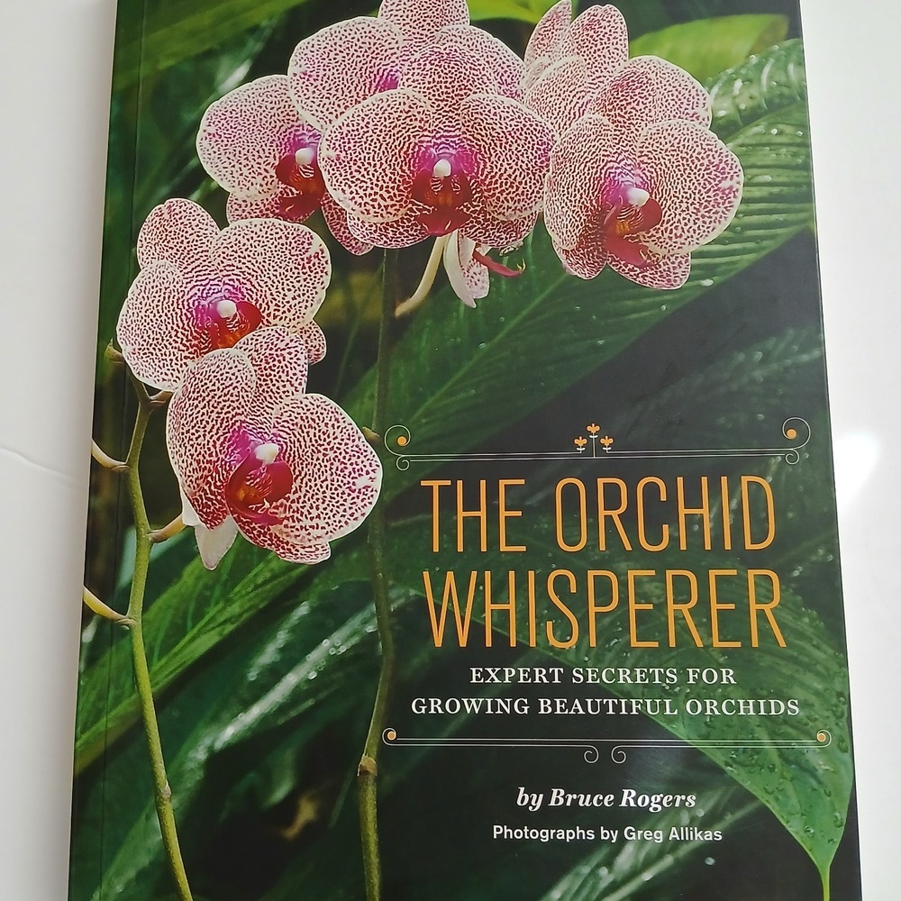 Indoor Plants Orchid Care Book The Orchid Whisperer by Bruce Rogers